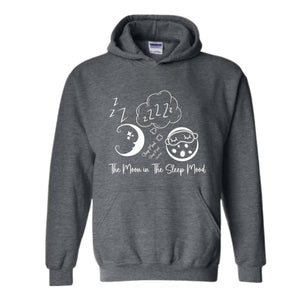 The Moon in The Sleep Mood, Moon Sweater, Good Evening Sweatshirt, Trendy Sweatshirt, Sarcastic Sweater, Funny Sweatshirt