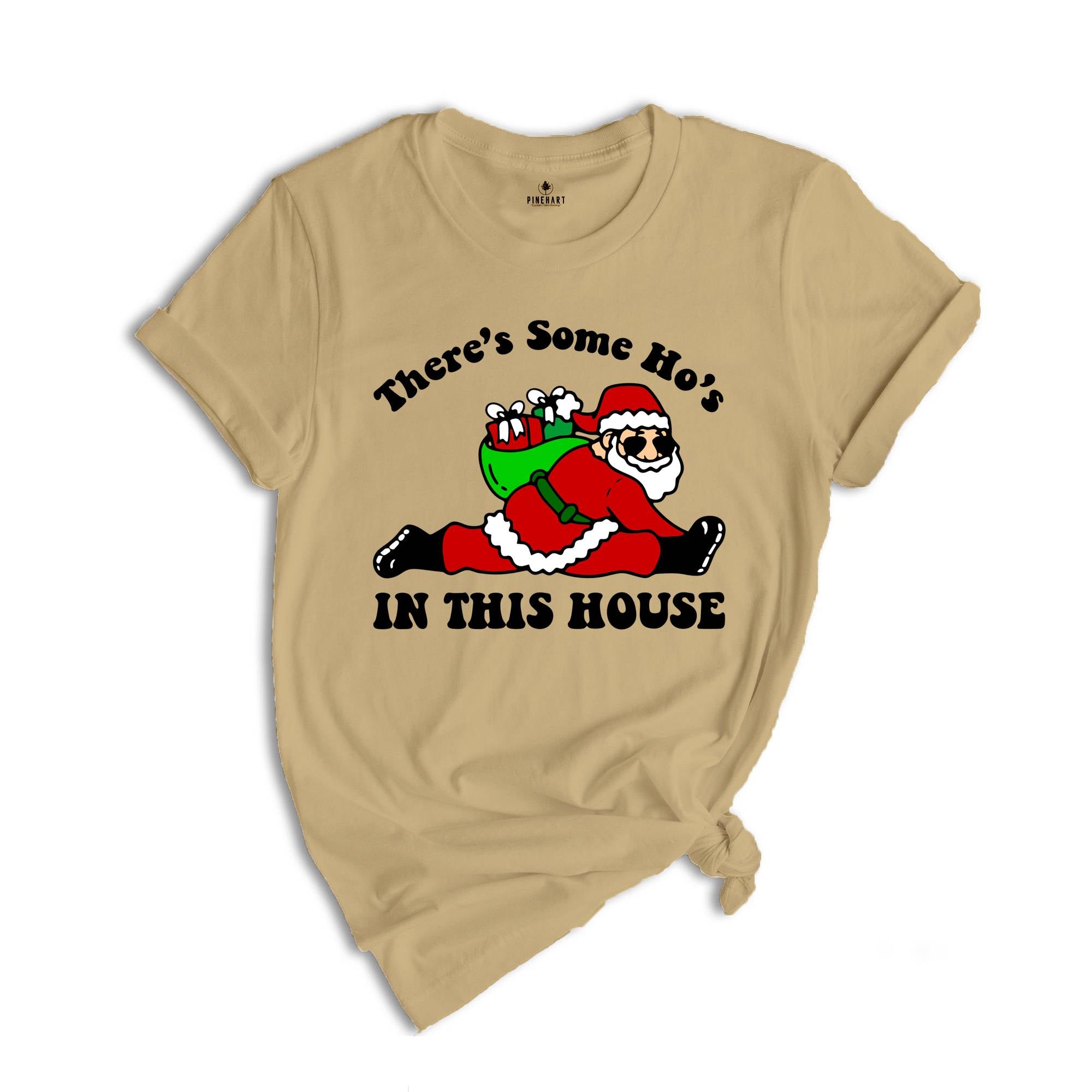There's Some Hos In This House Shirt, Ugly Christmas Shirt, Funny Santa Shirt, Funny Christmas Gift, Naughty Santa Shirt