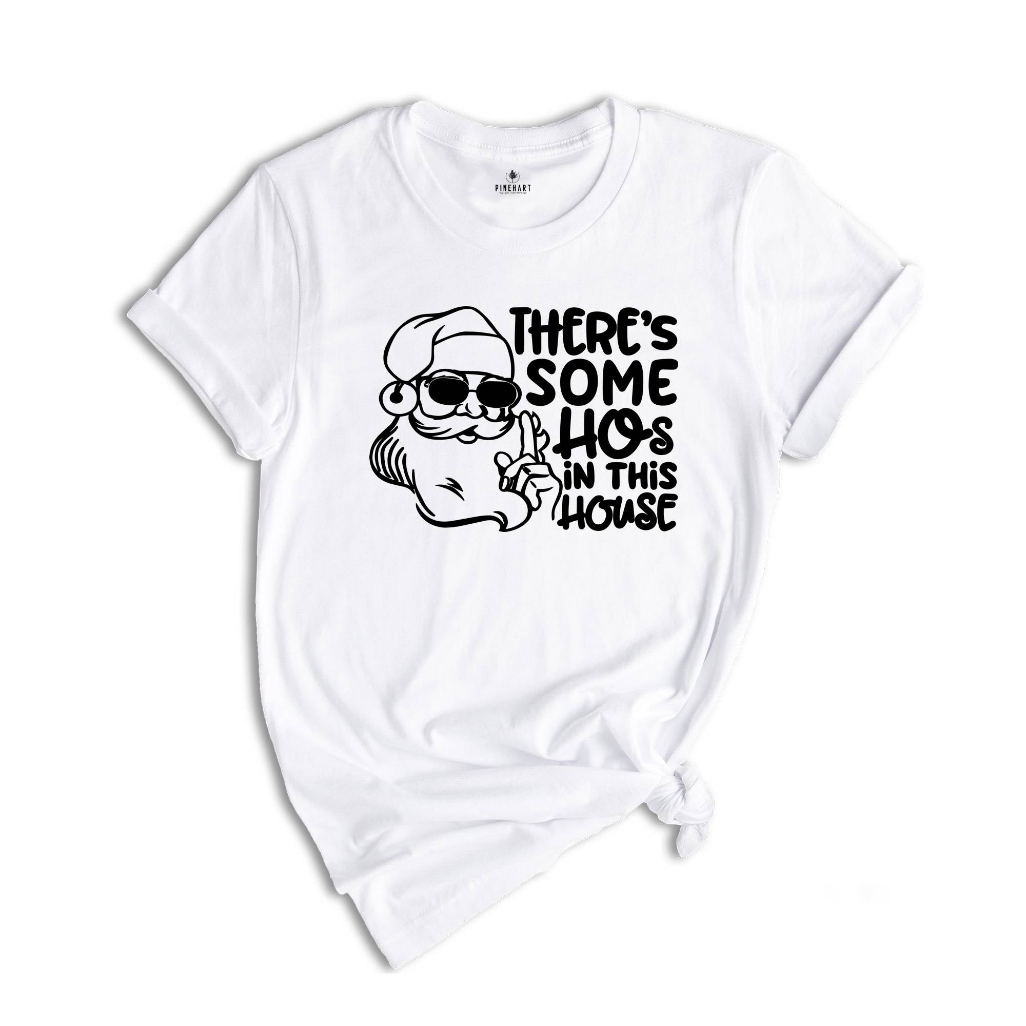 There's Some Hos In This House Sweatshirt, Funny Christmas Hoodie, Christmas Gifts, Santa Claus Sweat, Christmas Sweatshirt