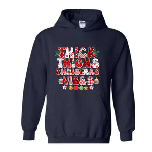 Thick Thighs Christmas Vibes Hoodie, Christmas Hoodie, Funny Christmas Hoodie, Cute Hoodie, Christmas Party Outfit, Xmas Gift