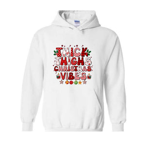 Thick Thighs Christmas Vibes Hoodie, Christmas Hoodie, Funny Christmas Hoodie, Cute Hoodie, Christmas Party Outfit, Xmas Gift