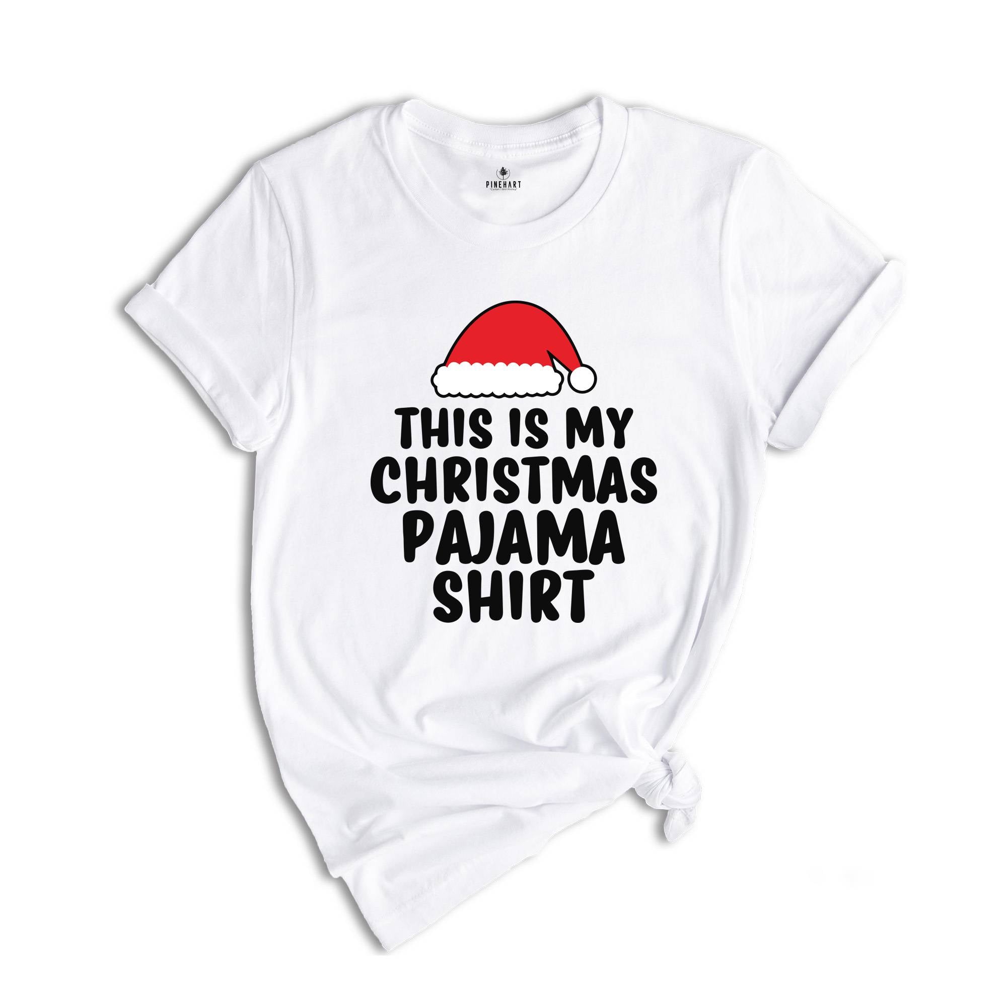 This is My Christmas Pajama Shirt, Funny Xmas Shirt, Christmas Sweatshirt, Holiday Shirt, Cute Xmas Shirt, Funny Christmas Tee