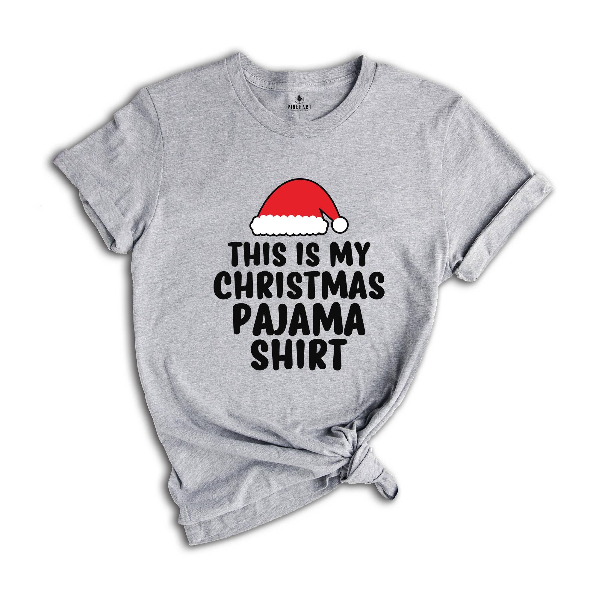 This is My Christmas Pajama Shirt, Funny Xmas Shirt, Christmas Sweatshirt, Holiday Shirt, Cute Xmas Shirt, Funny Christmas Tee
