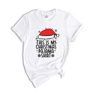 This is My Christmas Pajama T-Shirt, Funny Xmas Shirt, Holiday Tee, Cute Xmas Pajamas, Funny Christmas Outfit