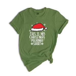 This is My Christmas Pajama T-Shirt, Funny Xmas Shirt, Holiday Tee, Cute Xmas Pajamas, Funny Christmas Outfit