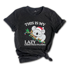 This is My Lazy Christmas Pajama Shirt, Funny Christmas Shirt, Christmas Koala T-Shirt, Christmas Lights Koala, Holiday Shirt