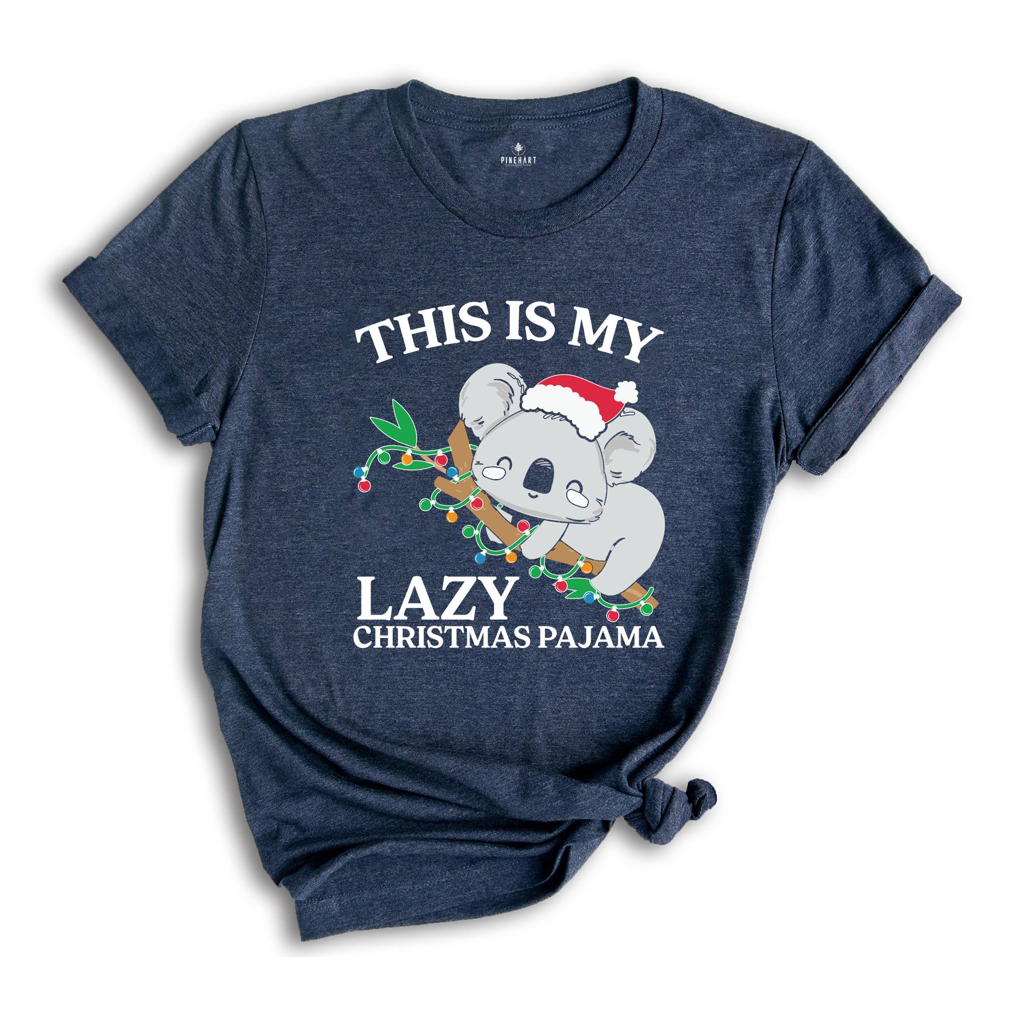 This is My Lazy Christmas Pajama Shirt, Funny Christmas Shirt, Christmas Koala T-Shirt, Christmas Lights Koala, Holiday Shirt
