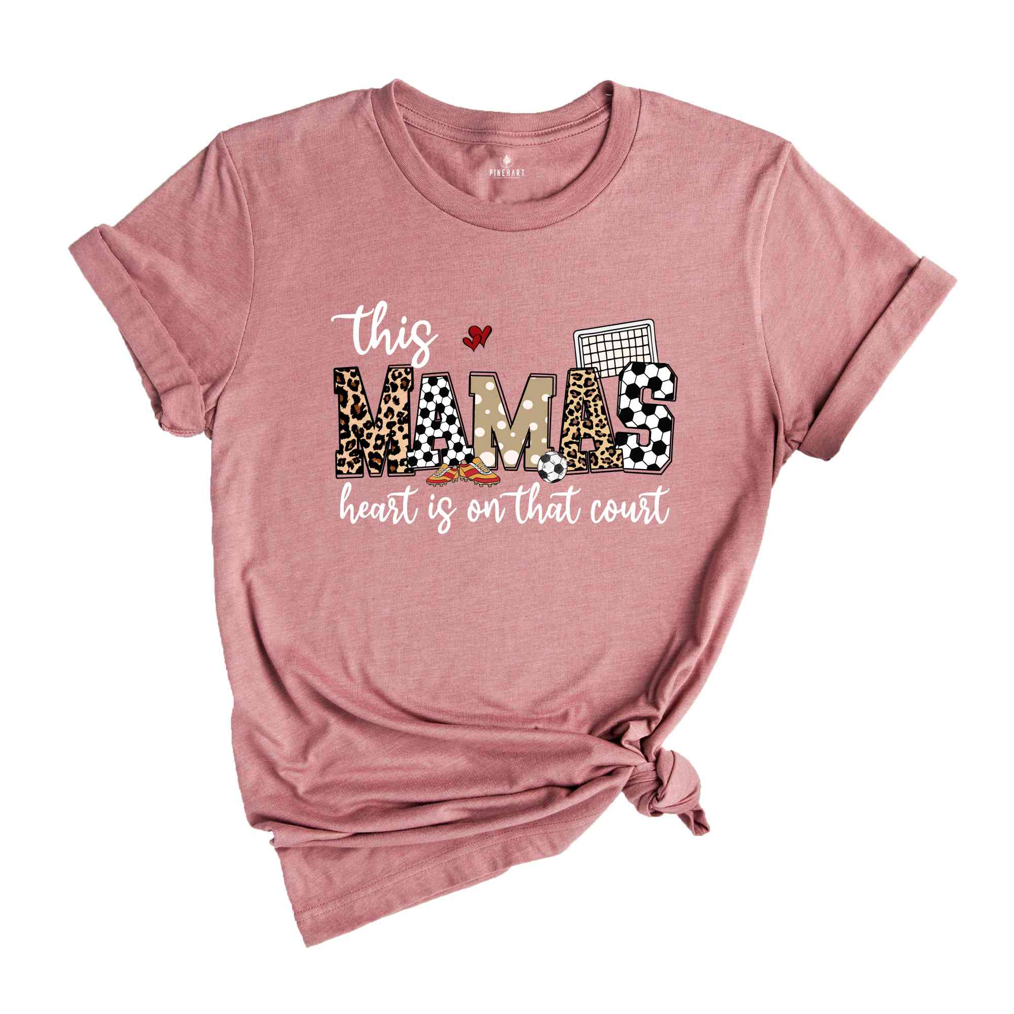 This Mama's Heart Is On That Court Shirt, Football Mom Shirt, Soccer Mom Shirt, Mother's Day Shirt, Game Day Shirt, Mother's Day Gift