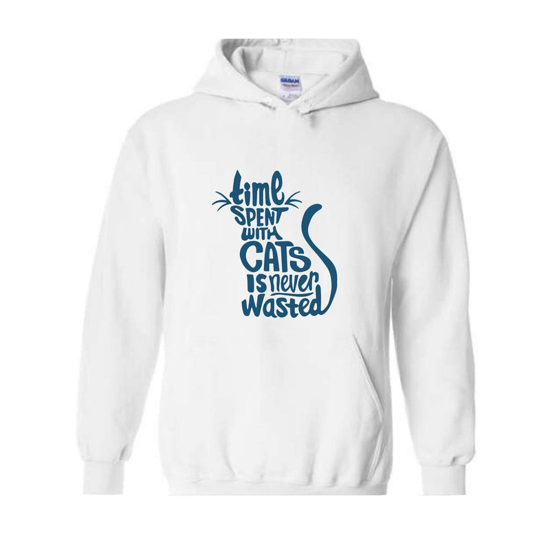 Time Spent With Cats Is Never Wasted Hoodie, Gifts For Cat Owners, Cat Hoodie, Cat Quotes Hoodie