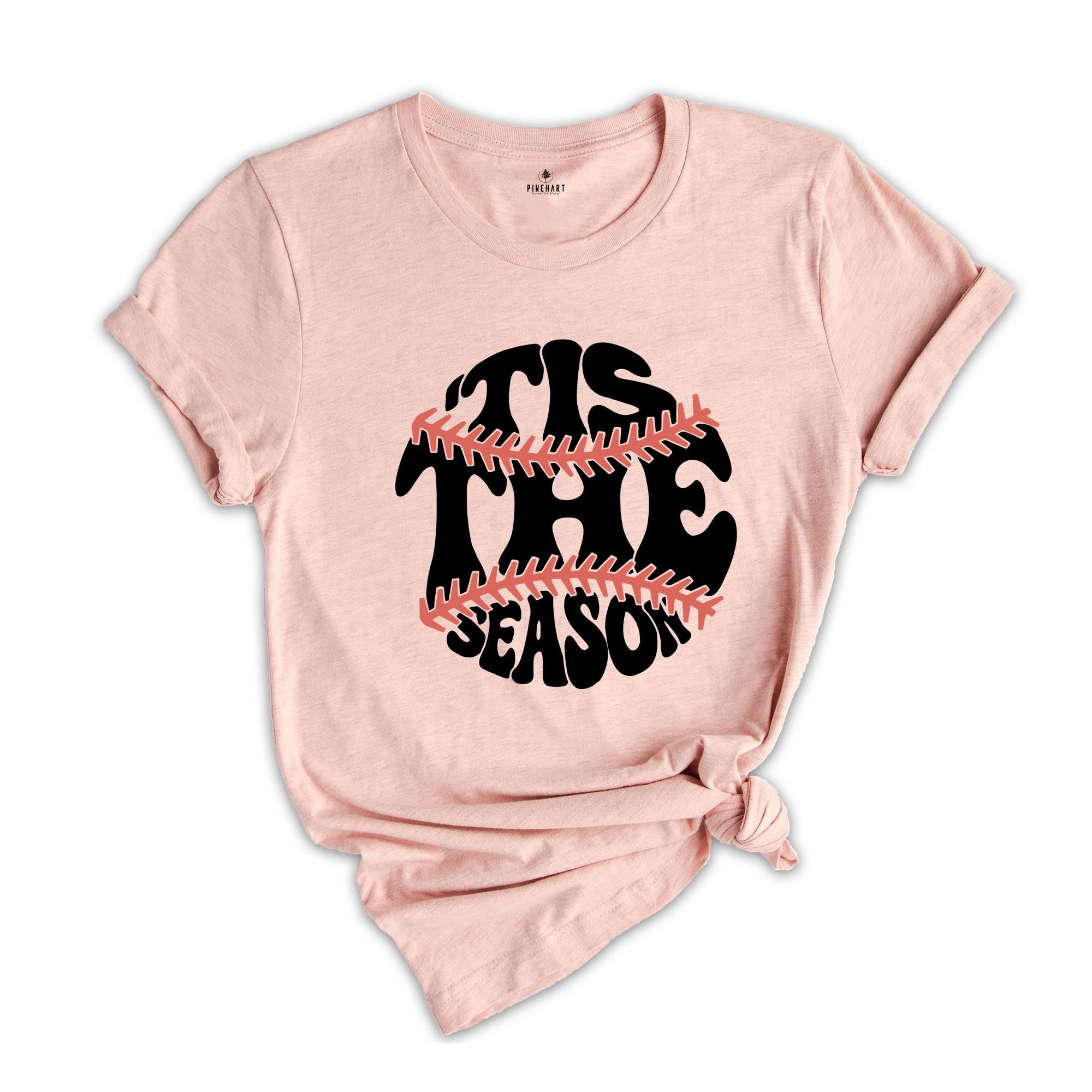 Tis The Season Shirt, Baseball Season Shirt, Baseball Fan Shirt, Baseball Vibes Shirt, Baseball Lover Shirt, Baseball Shirt