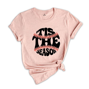 Tis The Season Shirt, Baseball Season Shirt, Baseball Fan Shirt, Baseball Vibes Shirt, Baseball Lover Shirt, Baseball Shirt