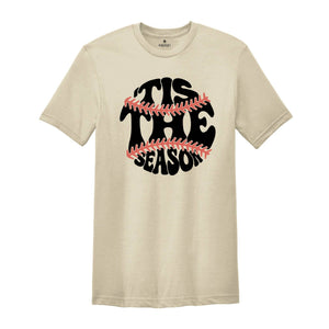 Tis The Season Shirt, Baseball Season Shirt, Baseball Fan Shirt, Baseball Vibes Shirt, Baseball Lover Shirt, Baseball Shirt