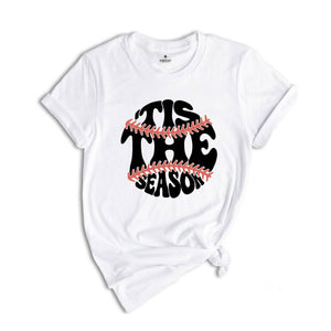 Tis The Season Shirt, Baseball Season Shirt, Baseball Fan Shirt, Baseball Vibes Shirt, Baseball Lover Shirt, Baseball Shirt