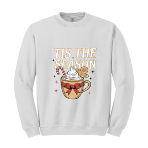 Tis the Season Sweatshirt, Christmas Coffee Sweat, Cute Christmas Sweatshirt, Gift for Mom