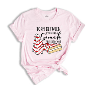 Torn Between Lookin' Like a Snack and Eatin' One Shirt, Christmas Tree T-Shirt, Christmas Cake Shirt, Xmas Baking Shirt
