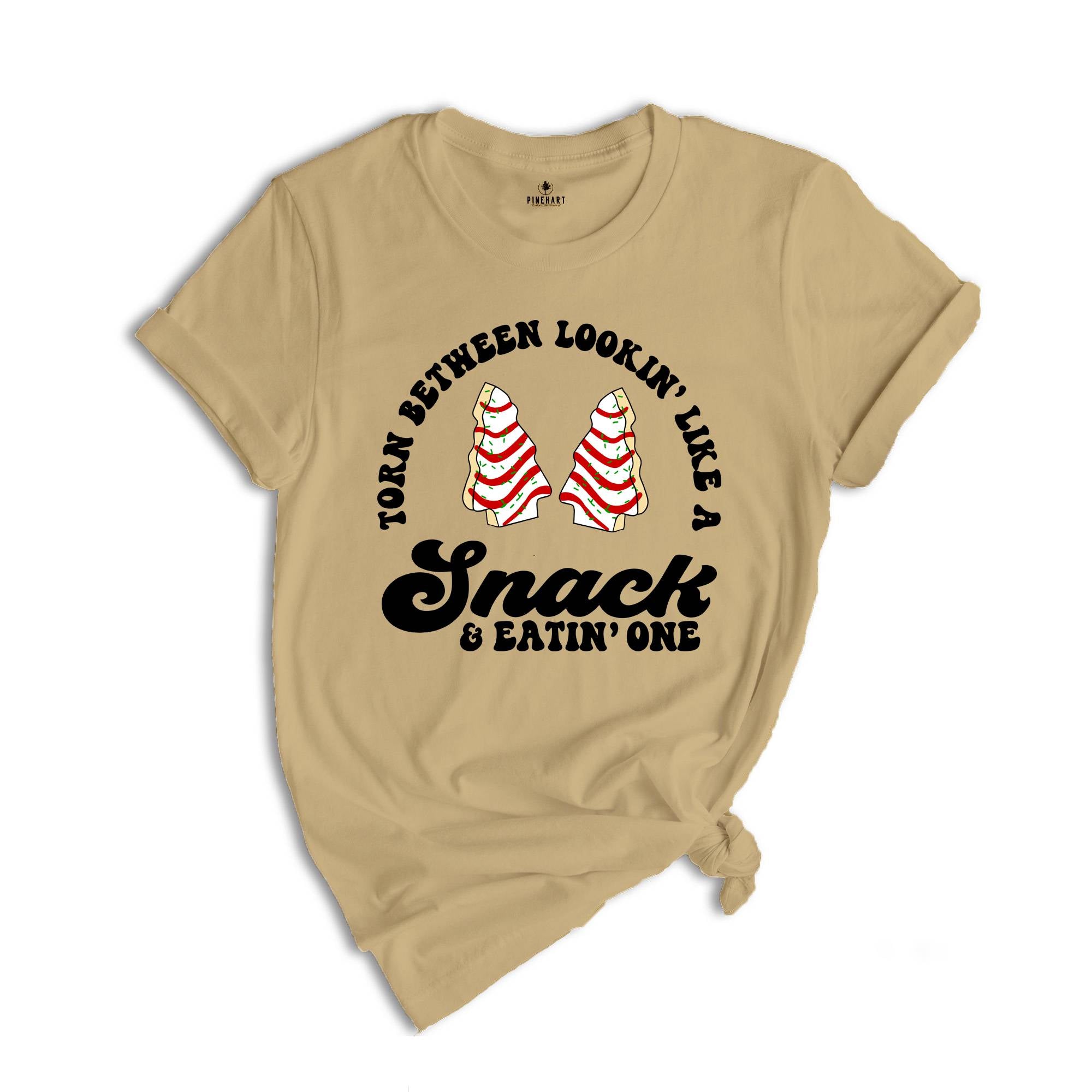 Torn Between Lookin' Like a Snack and Eatin' One Shirt, Christmas Tree T-Shirt, Christmas Cake Shirt, Xmas Baking Tee