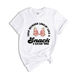 Torn Between Lookin' Like a Snack and Eatin' One Shirt, Christmas Tree T-Shirt, Christmas Cake Shirt, Xmas Baking Tee