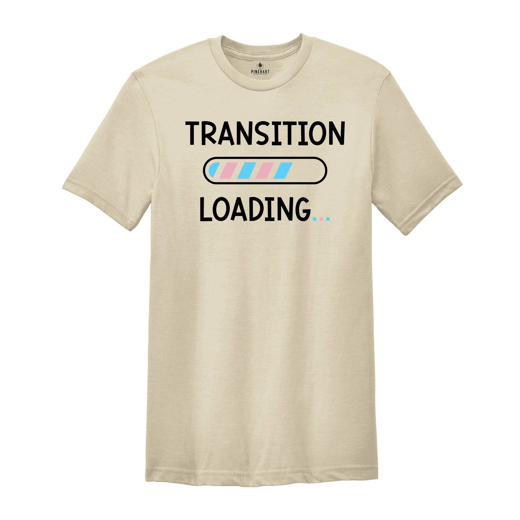 Transition Loading Shirt, Transgender Shirt, Transgender Flag, LGBT Shirt, Love Is Love, LGBT Pride Gift, Transgender Rainbow Shirt