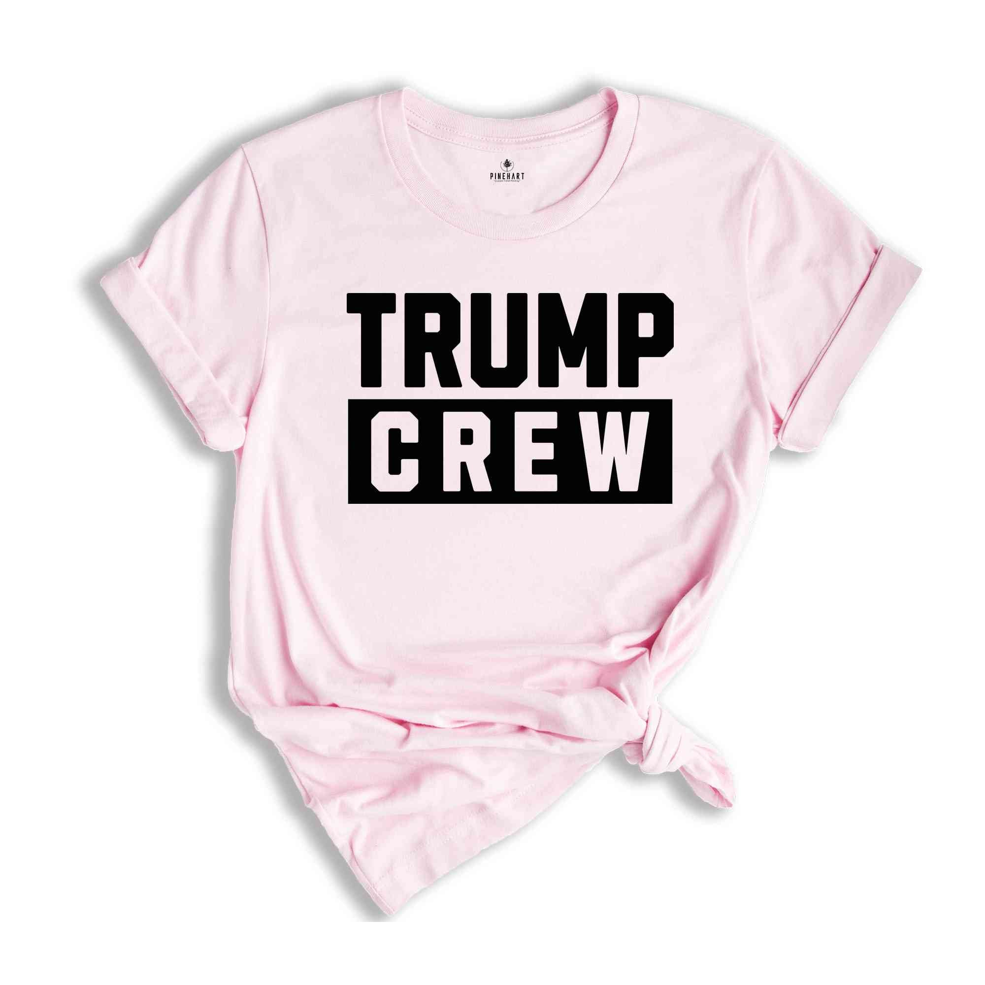 Trump Crew Shirt, Trump Shirt, Trump 2025 Shirt, Make America Great Again, Political Shirt, 2025 Election Shirt, Republican Shirt
