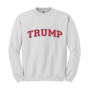 Trump Sweatshirt, Trump 2025 Sweatshirt, America Sweatshirt, Republican Sweatshirt, Patriotic Sweatshirt, American Flag Sweatshirt