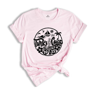 Turks and Caicos Islands 2025 Shirt, Turks and Caicos Islands Lover T-Shirt, Turks and Caicos Islands Fan, Turks and Caicos Islands Beach