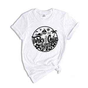 Turks and Caicos Islands 2026 Shirt, Turks and Caicos Islands Lover T-Shirt, Turks and Caicos Islands Fan, Turks and Caicos Islands Beach