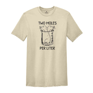 Two Moles Per Liter Shirt, Funny Science Shirt, Funny Nerdy Shirt, Funny Chemistry Shirt, Science Teacher Gift