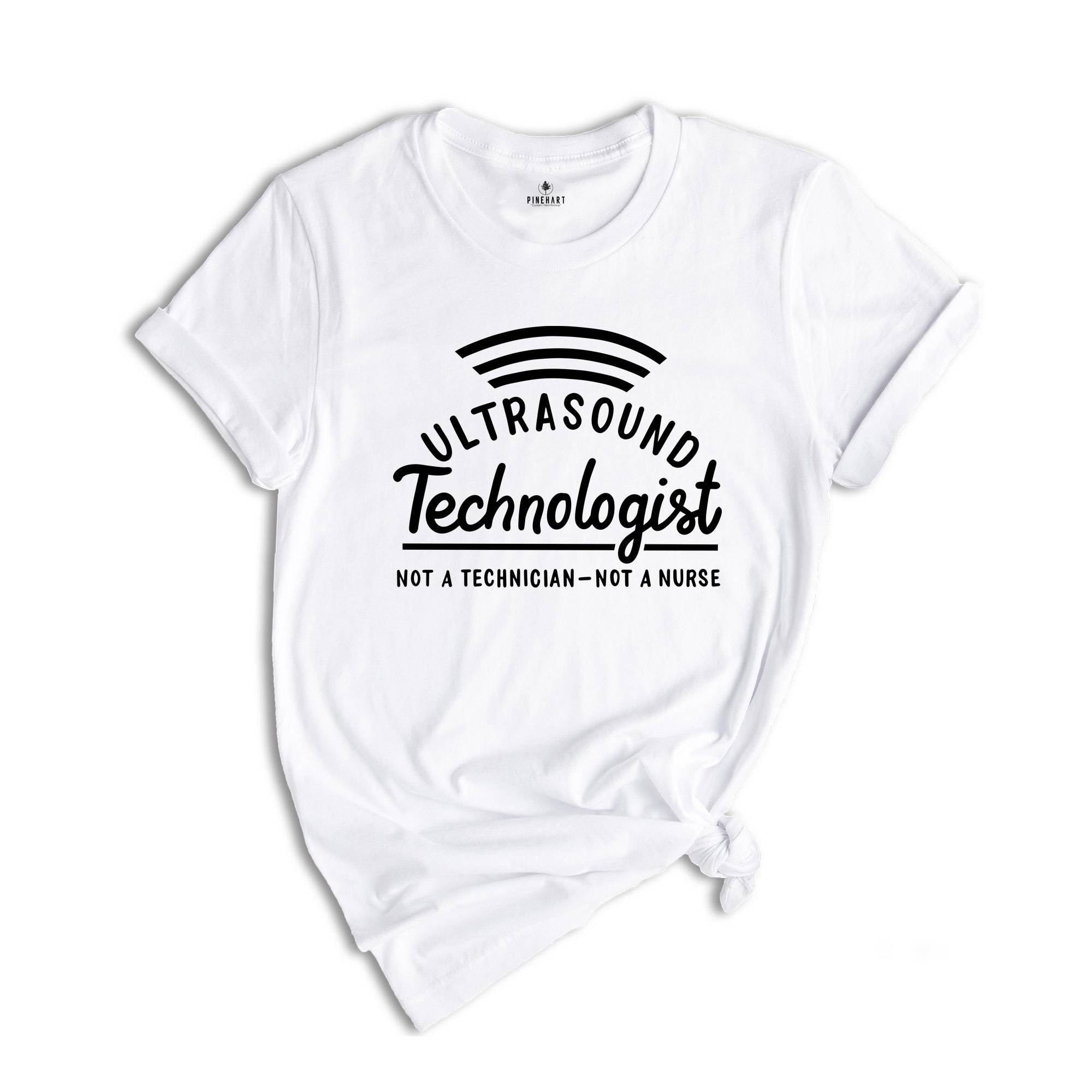 Ultrasound Technologist T-shirt, Not A Technician Tee, Ultrasound Tech Shirt, Sonography Student, Sonographer Gift