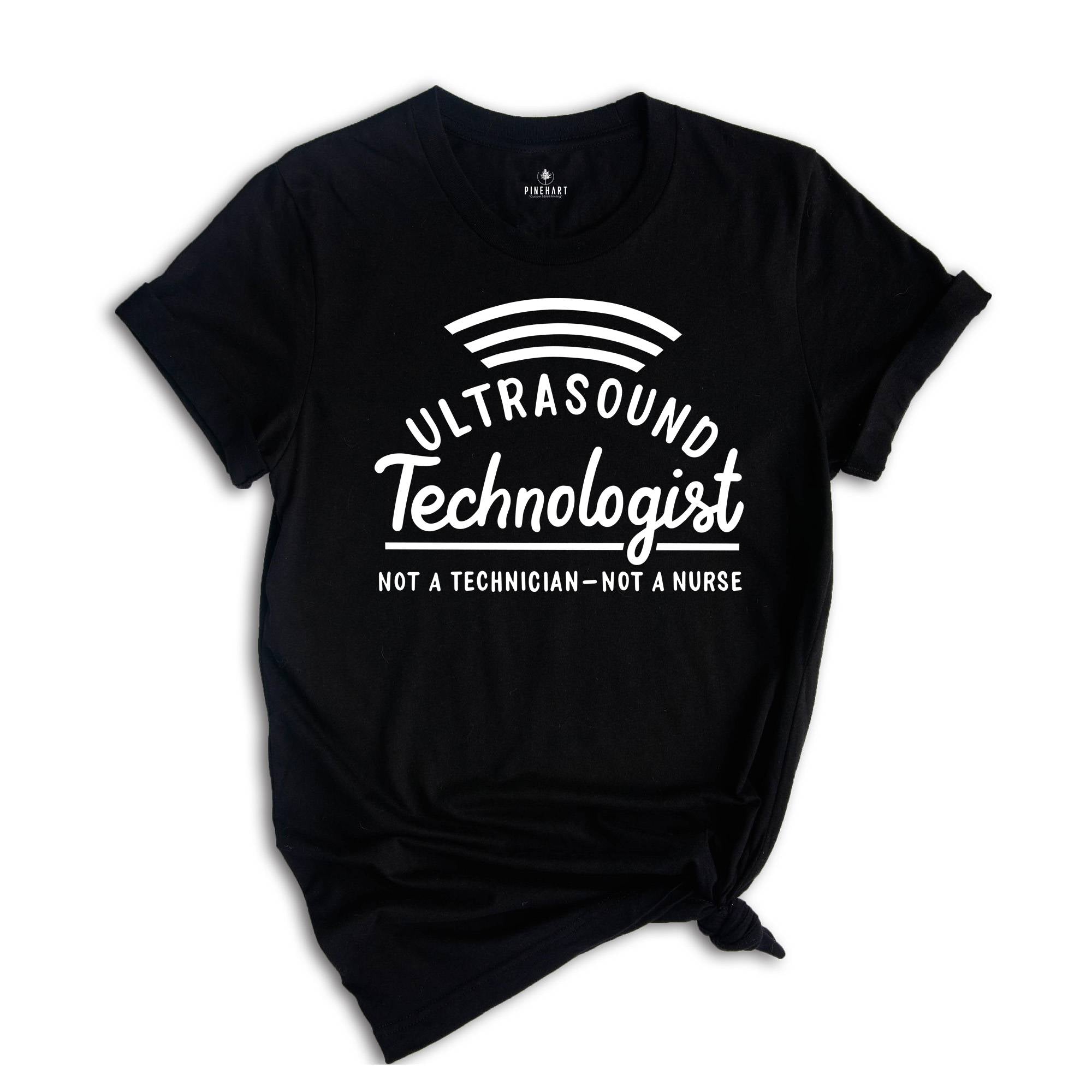 Ultrasound Technologist T-shirt, Not A Technician Tee, Ultrasound Tech Shirt, Sonography Student, Sonographer Gift