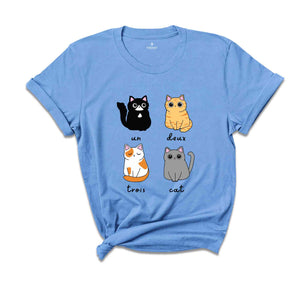 Un Deux Trios Cat T-Shirt, Un Deux Trois Cat Shirt, Cat Mom Shirt, Cat Lover Gift, Funny Cat Shirt, Cat Owner Tee, Cat Lover Tee