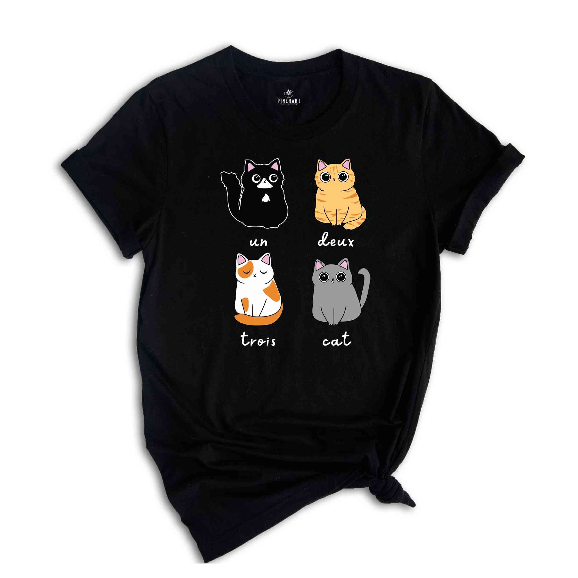 Un Deux Trios Cat T-Shirt, Un Deux Trois Cat Shirt, Cat Mom Shirt, Cat Lover Gift, Funny Cat Shirt, Cat Owner Tee, Cat Lover Tee