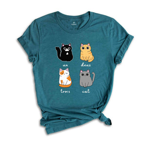 Un Deux Trios Cat T-Shirt, Un Deux Trois Cat Shirt, Cat Mom Shirt, Cat Lover Gift, Funny Cat Shirt, Cat Owner Tee, Cat Lover Tee