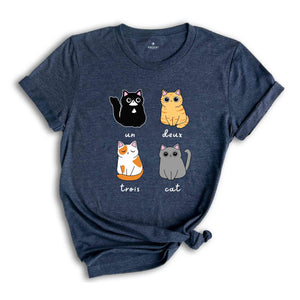 Un Deux Trios Cat T-Shirt, Un Deux Trois Cat Shirt, Cat Mom Shirt, Cat Lover Gift, Funny Cat Shirt, Cat Owner Tee, Cat Lover Tee