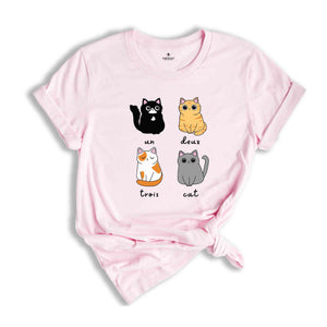 Un Deux Trios Cat T-Shirt, Un Deux Trois Cat Shirt, Cat Mom Shirt, Cat Lover Gift, Funny Cat Shirt, Cat Owner Tee, Cat Lover Tee