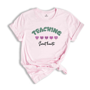 Valentine Teaching Sweethearts Shirt, Teacher T-Shirt, Valentine Teacher Tee, Valentine Kindergarten Teacher Shirt, Valentines Shirt