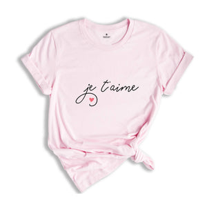 Valentines Day Shirt, I Love You French Shirt, Je taime Shirt, Womens Valentines Day Gift, Love Shirt, Valentines Gift for Her, Couple Shirt
