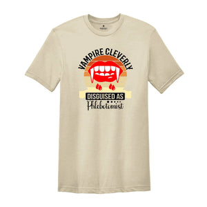 Vampire Cleverly Disguised as Phlebotomist Shirt, Phlebotomy Tech, Lab Tech Shirt, Phlebotomist Life, Phlebotomist Gift, Phlebotomy Nurse
