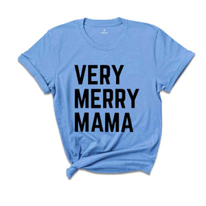 Very Merry Mama Shirt, Mama Christmas T-Shirt, Christmas 2025 Tee, Christmas Family Match