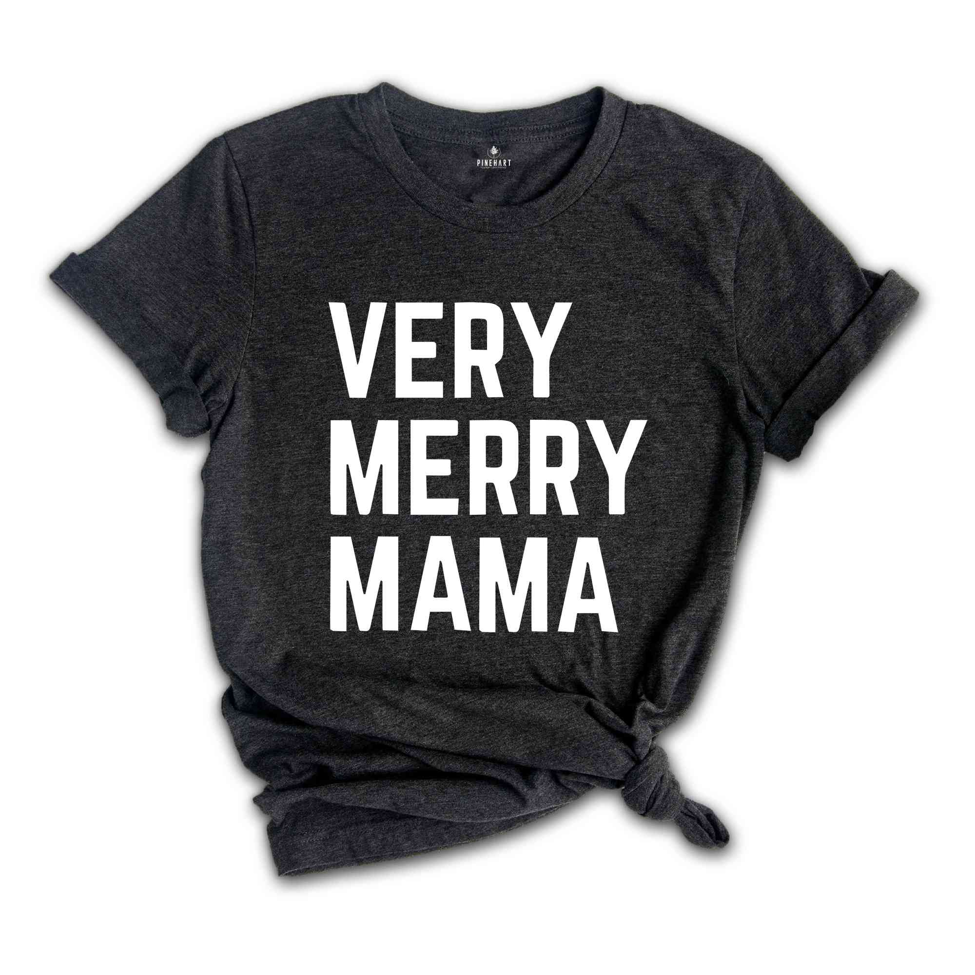 Very Merry Mama Shirt, Mama Christmas T-Shirt, Christmas 2025 Tee, Christmas Family Match