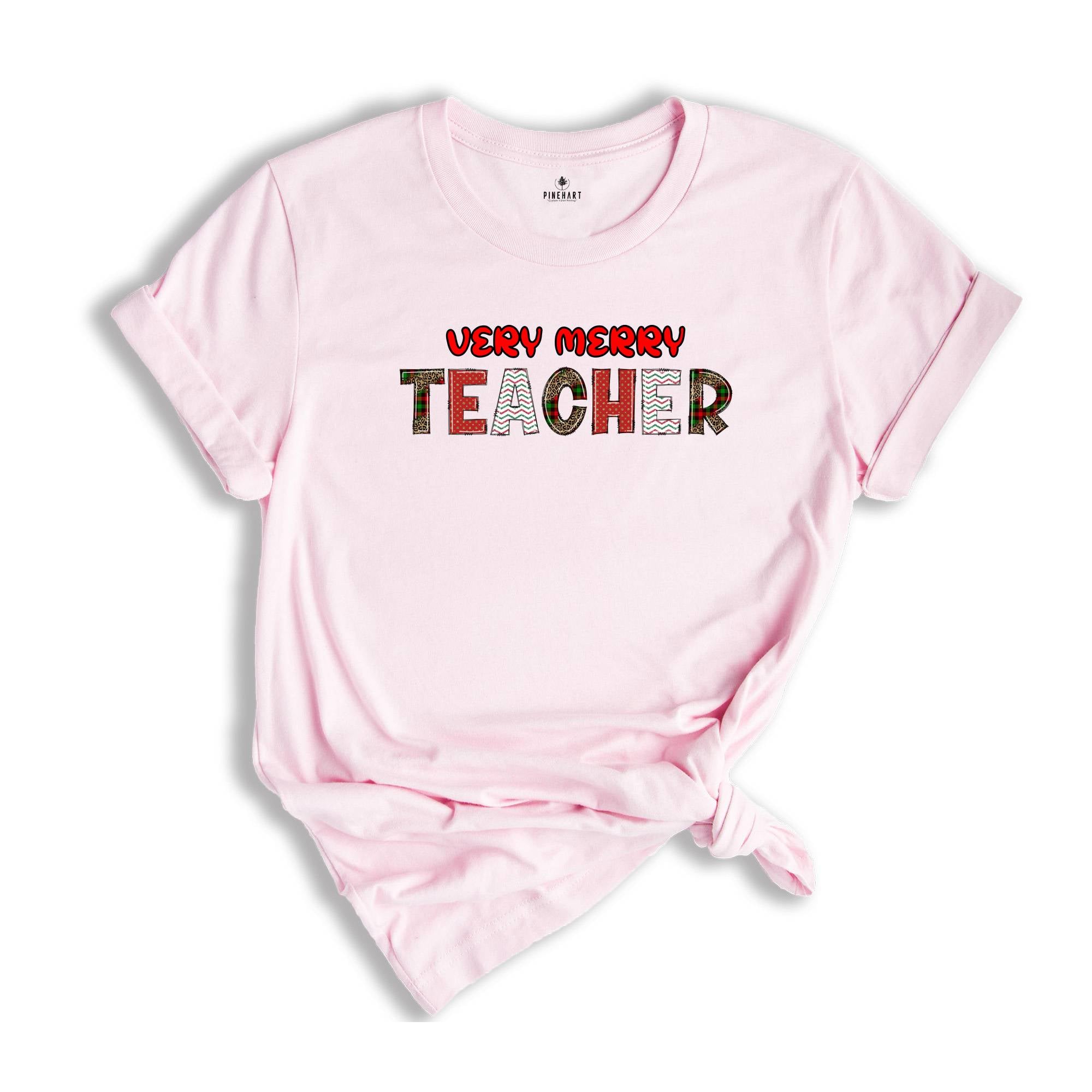 Very Merry Teacher Shirt, Teacher T-Shirt, Gift for Teacher, Christmas Teacher Shirt, Christmas Gift, Teacher Apparel
