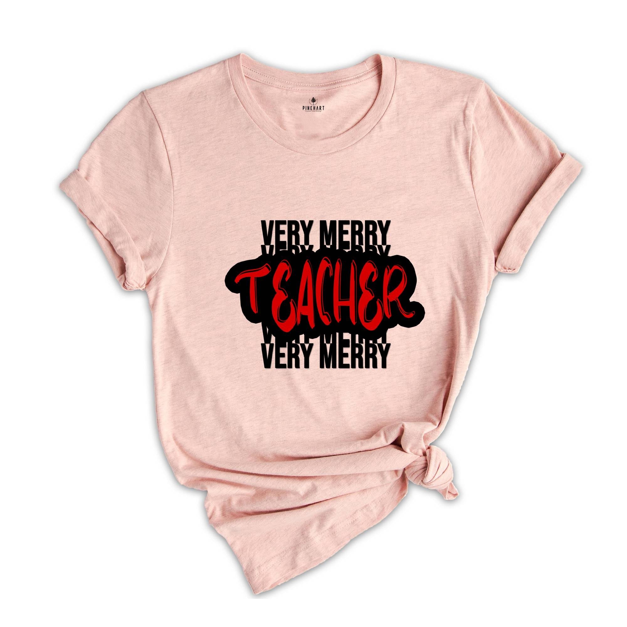 Very Merry Teacher T-Shirt ,Merry Teacher Tee, Teacher Christmas Gift, Christmas Shirt, Christmas Gift For Teacher ,Teacher Christmas