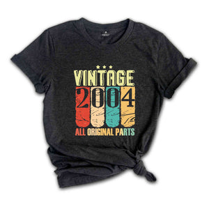 Vintage 2004 All Original Parts Shirt, Retro Vintage 2004 Shirt, Twenty One Birthday Gift, Vintage Original Parts Shirt