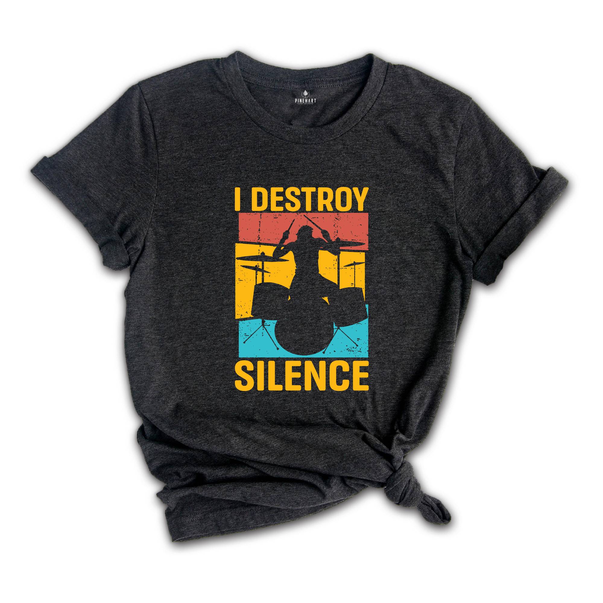 Vintage Drummer Shirt, I Destroy Silence Shirt, Funny Drums Shirt, Drumming Shirt, Musician Gift, Drumset Shirt