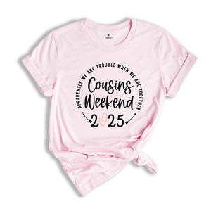 Warning 2025 Cousin Trip, Vacation Shirt, Cousin Trip Shirt, Matching Cousin Vacation Tee, Family Shirt, Cousin Crew Shirt, Cousin Squad