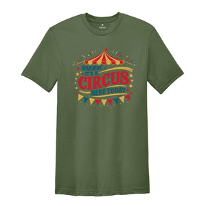 Warning It's A Circus Here Today, Circus Monkeys Staff Costume, Carnival Lover Shirt, Clowns Ringmaster, Tamer Taming Tee