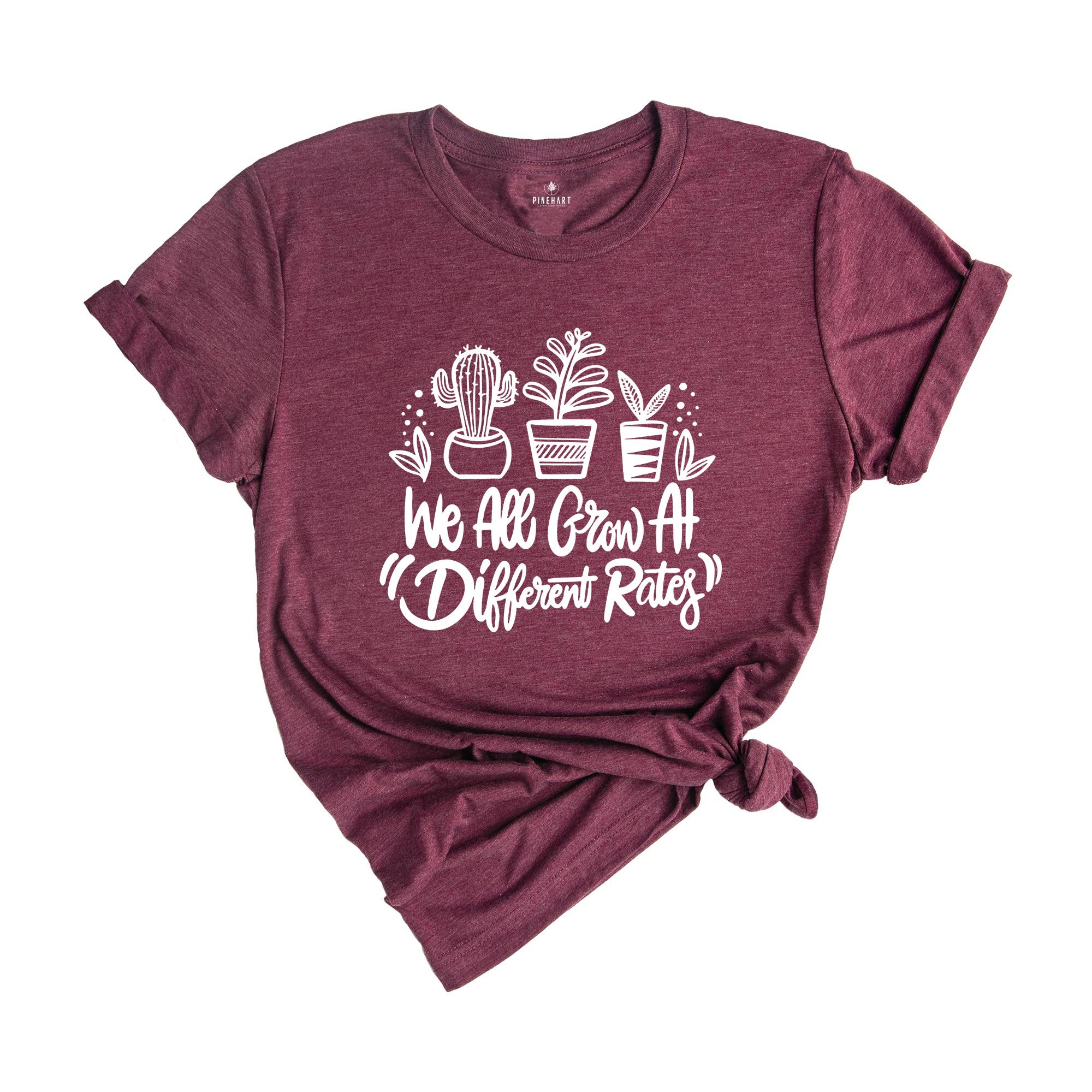 We All Grow At Different Rates Teacher Shirt, Special Education Teacher Tee, Gift For Teacher, Kindergarten Elementary