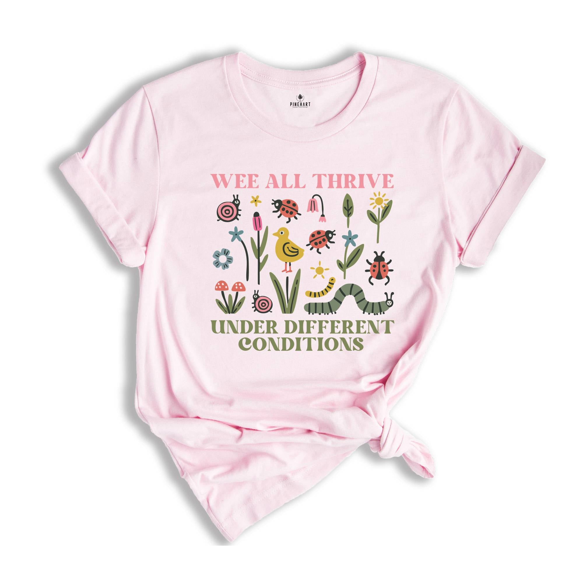 We All Thrive Under Different Conditions T-Shirt, Autism Shirt, Neurodivergent Tee, SLP Shirt, Special Ed Shirt, Inclusion Shirt