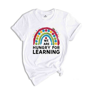 We Are Hungry For Learning Shirt, Back To School Gift, 1st Day Of School, Funny Teacher Shirt, Teacher Gifts, Teacher Shirt