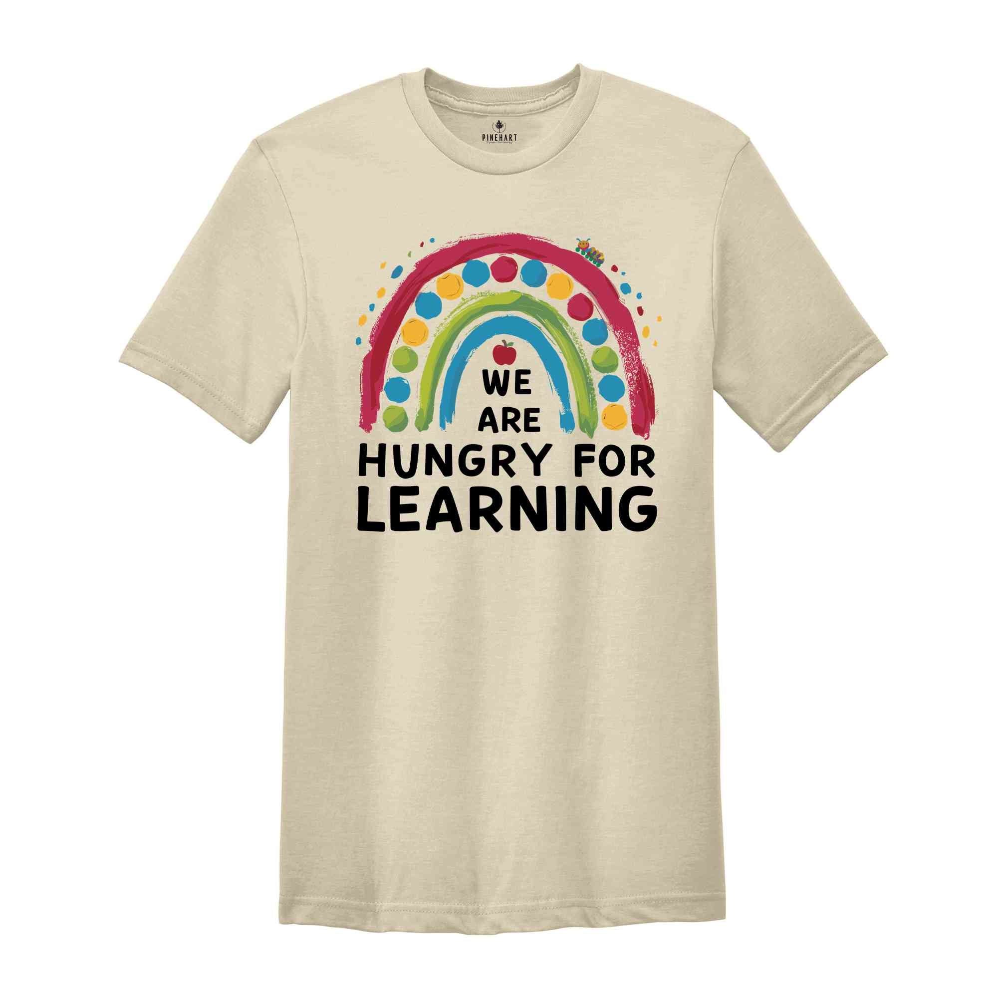 We Are Hungry For Learning Shirt, Back To School Gift, 1st Day Of School, Funny Teacher Shirt, Teacher Gifts, Teacher Shirt