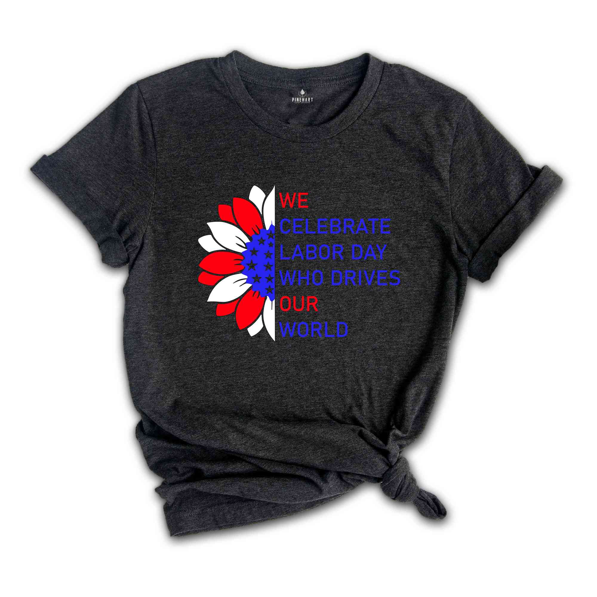 We Celebrate Labor Day Shirt, Labor Day Shirt, Social Worker Shirt, Mechanic Shirt, Happy Labor Day Shirt, Labor Day 2025